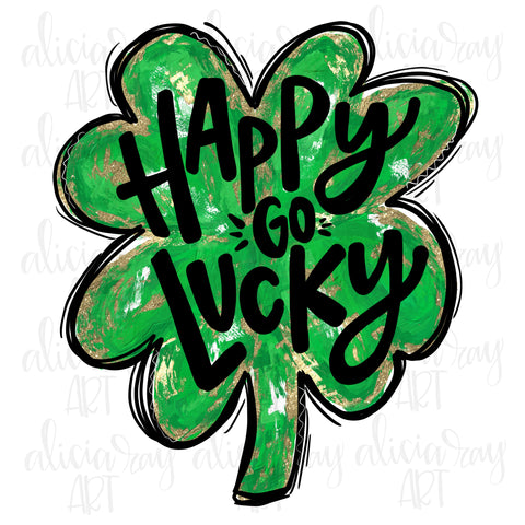 Happy Go Lucky Four Leaf Clover