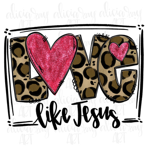 Leopard Love Like Jesus