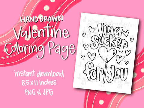 I'm A Sucker For You Valentine Coloring Page