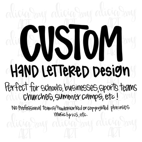 Custom Hand Lettered Business/School/Organization/Team Name