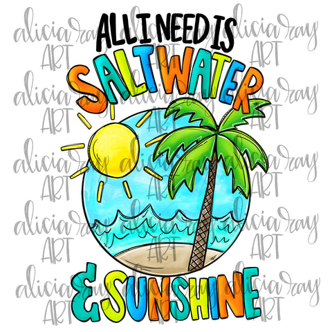 All I Need Is Saltwater And Sunshine Boy