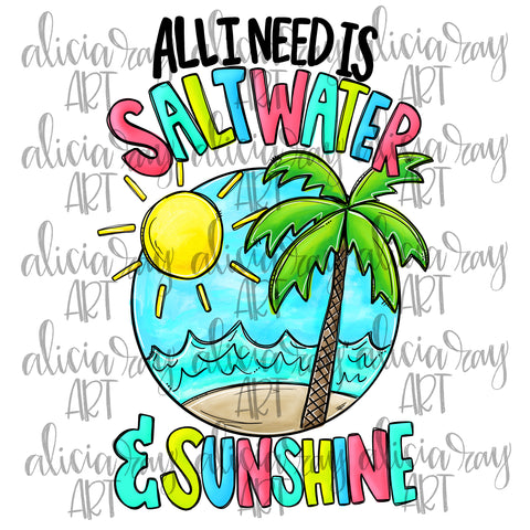 All I Need Is Saltwater And Sunshine Girl