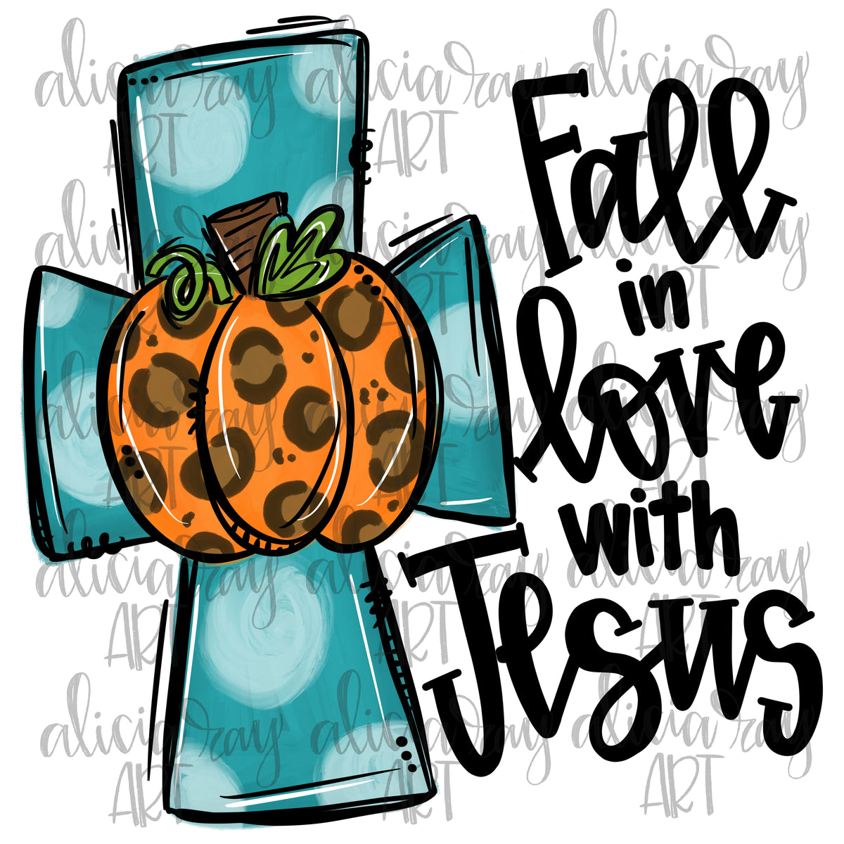 Fall In Love With Jesus – Alicia Ray Art