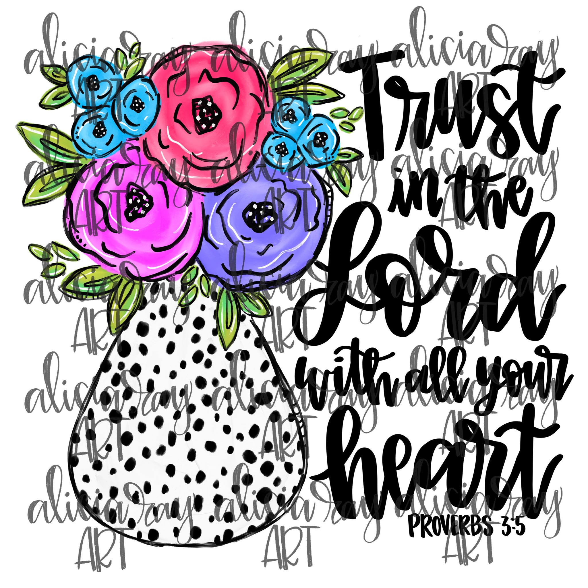 Trust In The Lord – Alicia Ray Art
