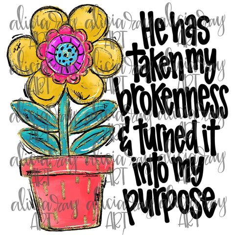Brokenness Into Purpose Flower
