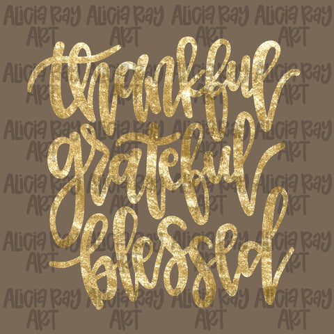 Thankful Grateful Blessed Gold