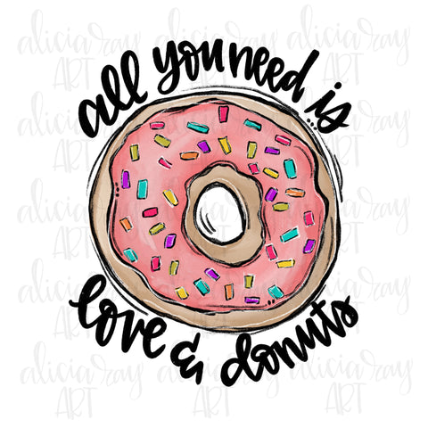 All You Need Is Love And Donuts (pink)