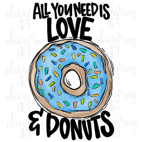 All You Need Is Love And Donuts (blue)