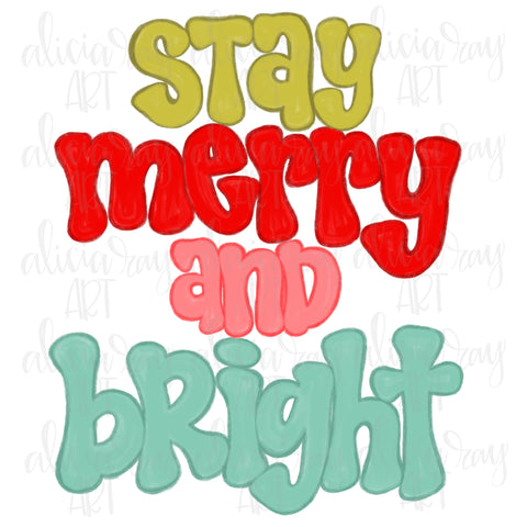 Stay Merry And Bright