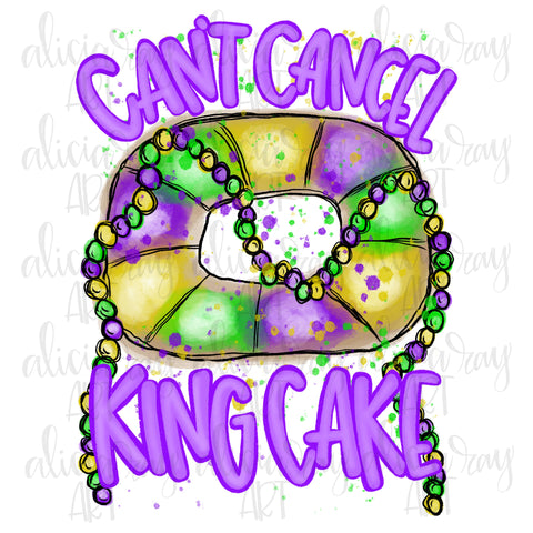 Can't Cancel King Cake