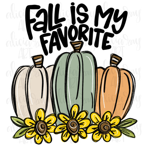 Fall Is My Favorite Pumpkin Trio With Sunflowers