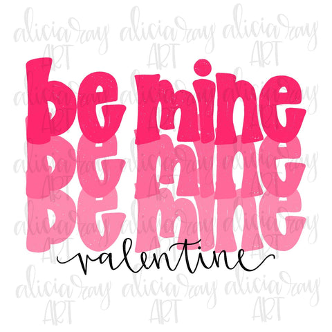 Be Mine Valentine Stacked