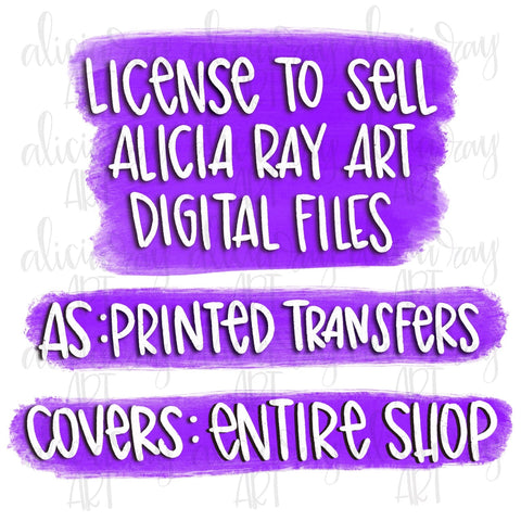 Commercial License To Sell Printed Transfers - ENTIRE SHOP