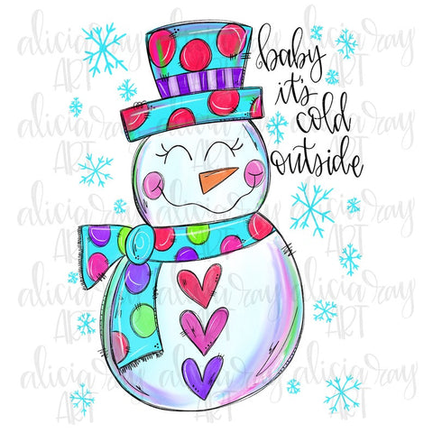 Baby It's Cold Outside Snowman