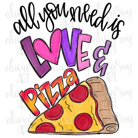 All You Need Is Love & Pizza (girl)