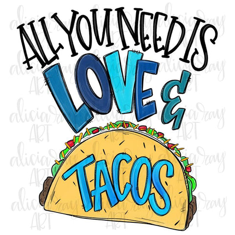 All You Need Is Love And Tacos Boy Version