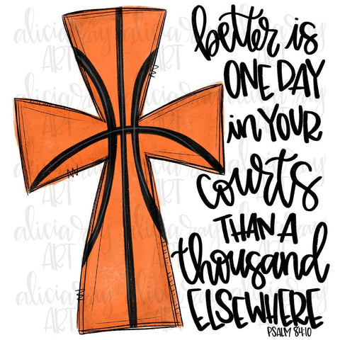Basketball Cross Psalm 84:10