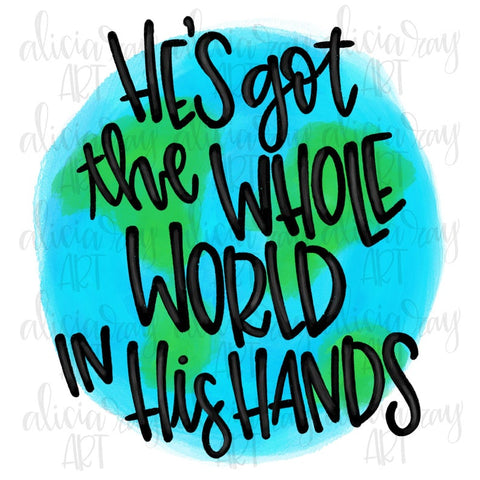 He's Got The Whole World In His Hands Watercolor