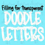 Filling For Transparent Doodle Letters - Capital