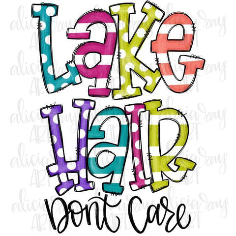Lake Hair Dont Care